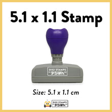 Load image into Gallery viewer, 5.1 x 1.1 Custom Stamp