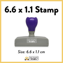 Load image into Gallery viewer, 6.6 x 1.1 Custom Stamp