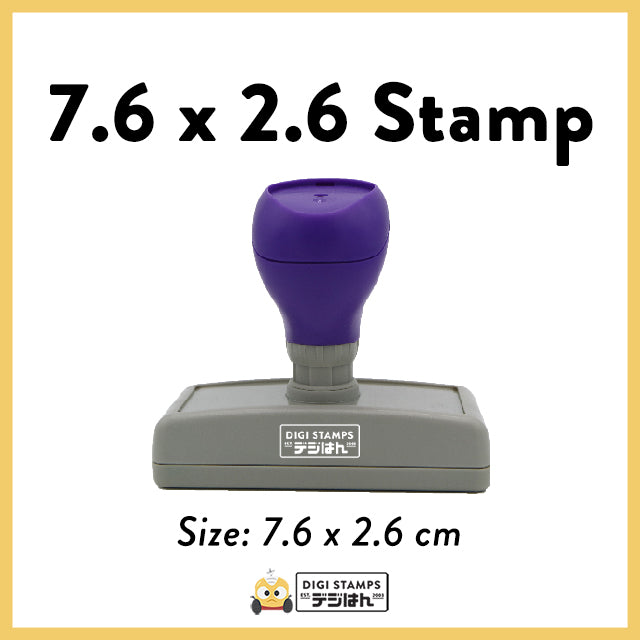 7.6 x 2.6 Custom Stamp
