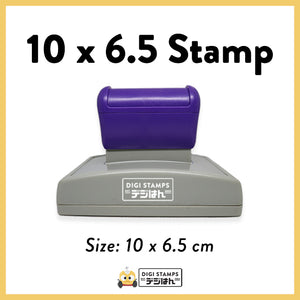 10 x 6.5 Custom Stamp