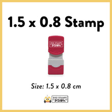 Load image into Gallery viewer, 1.5 x 0.8 Custom Stamp
