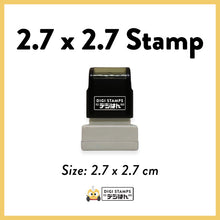 Load image into Gallery viewer, 2.7 x 2.7 Custom Stamp
